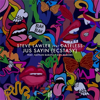 Steve Lawler, Dateless  Jus Sayin [VIVa MUSiC]