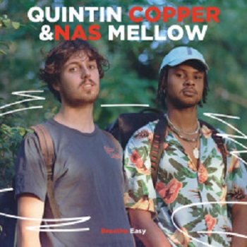 Quintin Copper & Nas Mellow & Nora Maleh - Breathe Easy