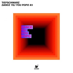 Tiefschwarz  Dance Tili You Popo #3