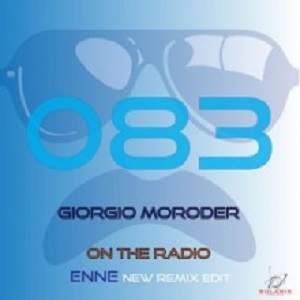 Giorgio Moroder  On the Radio (Enne Remix) (Solaris)