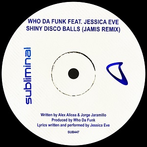 Who Da Funk, Jessica Eve - Shiny Disco Balls (Illyus & Barrientos Extended Refix)