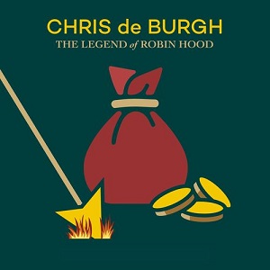 Chris De Burgh - The Legend Of Robin Hood (2021)