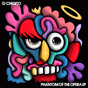 Chiqito-Phantom Of The Opera EP