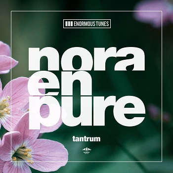 Nora En Pure  Tantrum