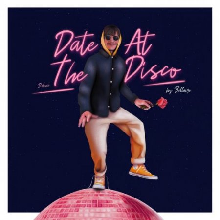 Bellaire  Date at the Disco (Deluxe)