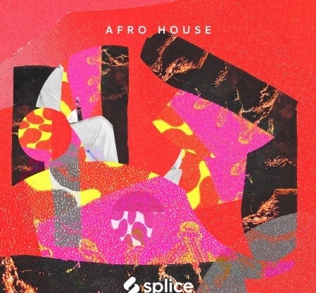 Splice Sessions Afro House [WAV, Synth Presets]