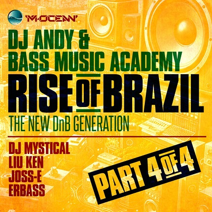 DJ Andy & Bass Music Academy presents: RISE OF BRAZIL - The New DnB Generation Part 4 