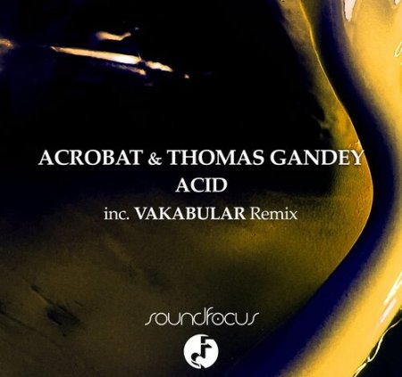 Thomas Gandey, Acrobat - Acid [SF005]