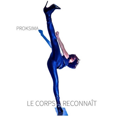  Proksima - Le Corps Reconnaît (2026) [EP]