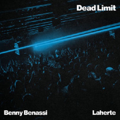Benny Benassi & Laherte - Dead Limit