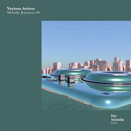 VA – Melodic Journey #04 [Bar Melodia] — Melodic House & Techno 2026 