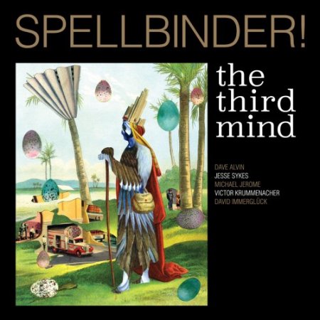 The Third Mind – Spellbinder! [Yep Roc] — Download Psychedelic Rock Blues Americana 2026 (Lossless/FLAC)