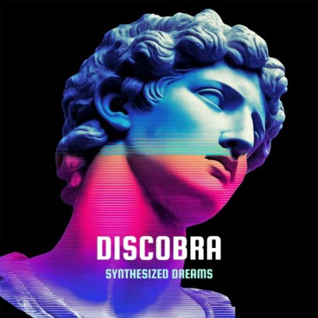 Discobra – Synthesized Dreams [Self-Released / Russia] — Disco/Synthpop 2026
