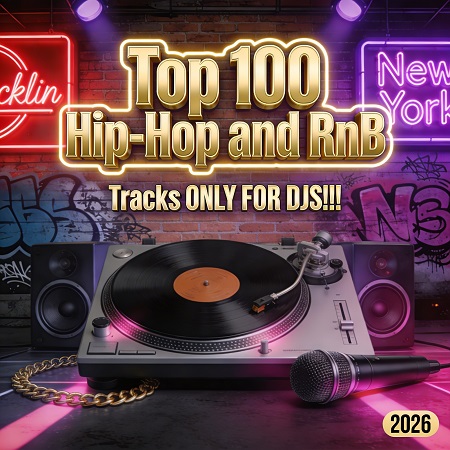 Top 100 Hip-Hop and RnB Tracks (ONLY FOR DJS!!!!!) � Urban / RnB / Rap 2026 (MP3)