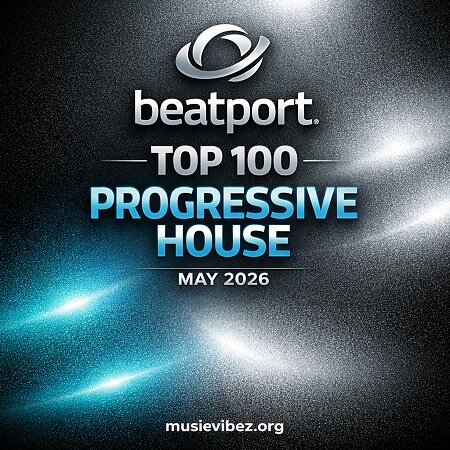 VA � Beatport Top 100 Progressive House (May 2026) � Progressive House