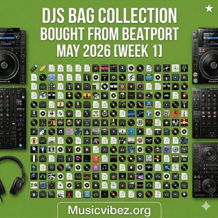 VA – DJs Bag Collection: Beatport May 2026 (Week 1)  ( MP3)