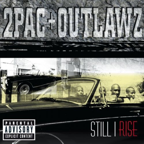 2Pac & Outlawz � Still I Rise [Interscope Records] � Hip Hop, G-Funk, Classic Rap (1999/2026 Archive)