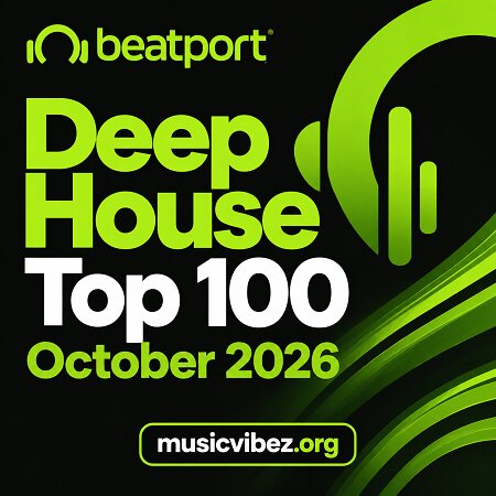 VA � Deep House Top 100 October 2026 [Beatport Cha
