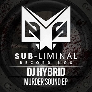 Dj Hybrid - Murder Sound 2016