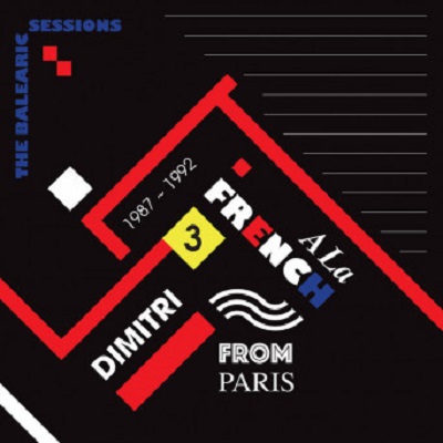 VA – A La French (1987-1992) The Balearic Sessions Vol. 3 VA – A La French (1987-1992) The Balearic Sessions Vol. 3