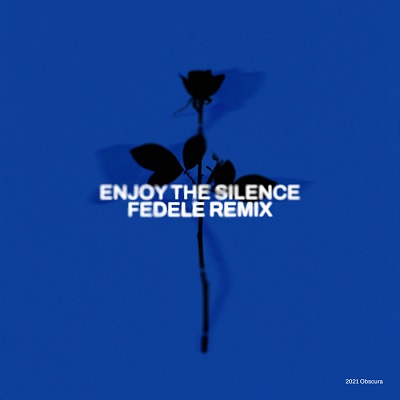 Depeche Mode - Enjoy The Silence (Fedele Remix)